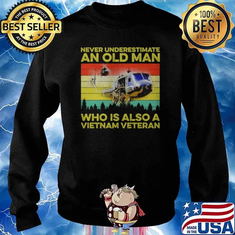 Never Underestimate An Old Man Who Is Also A Vietnam Veteran Vintage Shirt Sweater