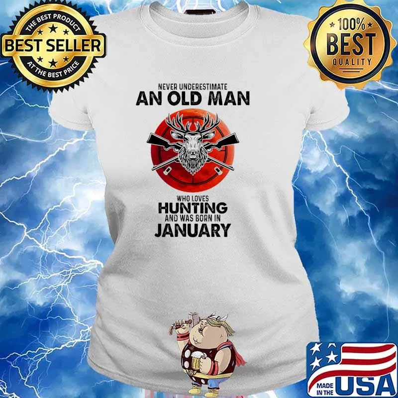 Never underestimate an old man who loves hunting and was born in January blood moon s Ladies tee