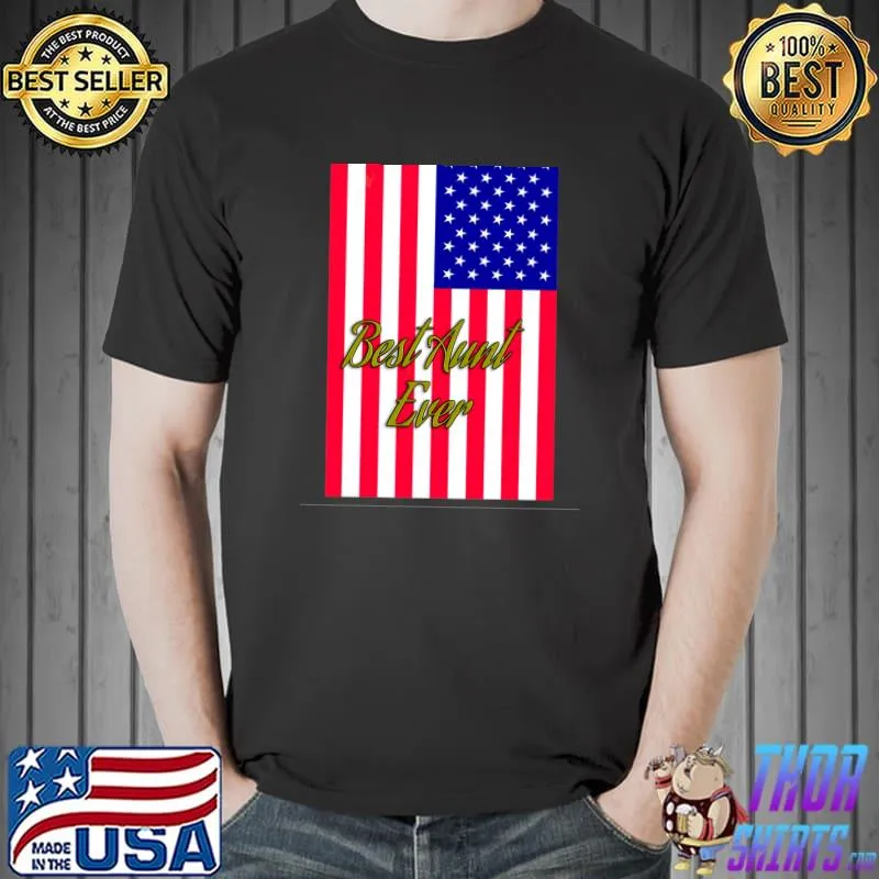 Nice best Aunt 4 Ever, Aunt Gift, Aunt T-Shirt Unisex