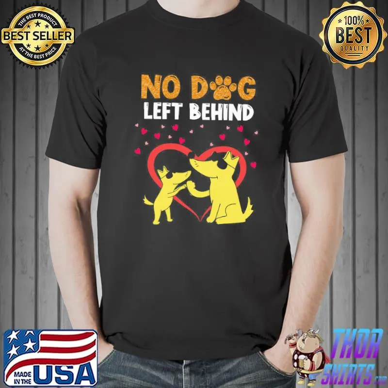 No Dog Left Behind Fuggy Heart s Unisex