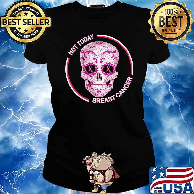 Not Today Breast Cancer Skull Halloween Shirt Ladies tee