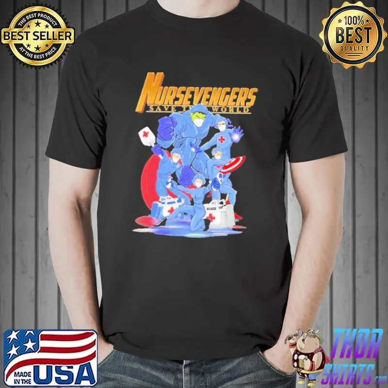 Nursevengers Save The World Official Shirt Unisex