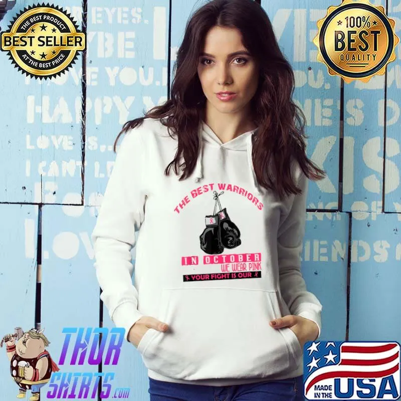 October breast cancer awareness warrior gloves pink ribbon T-Shirt Hoodie