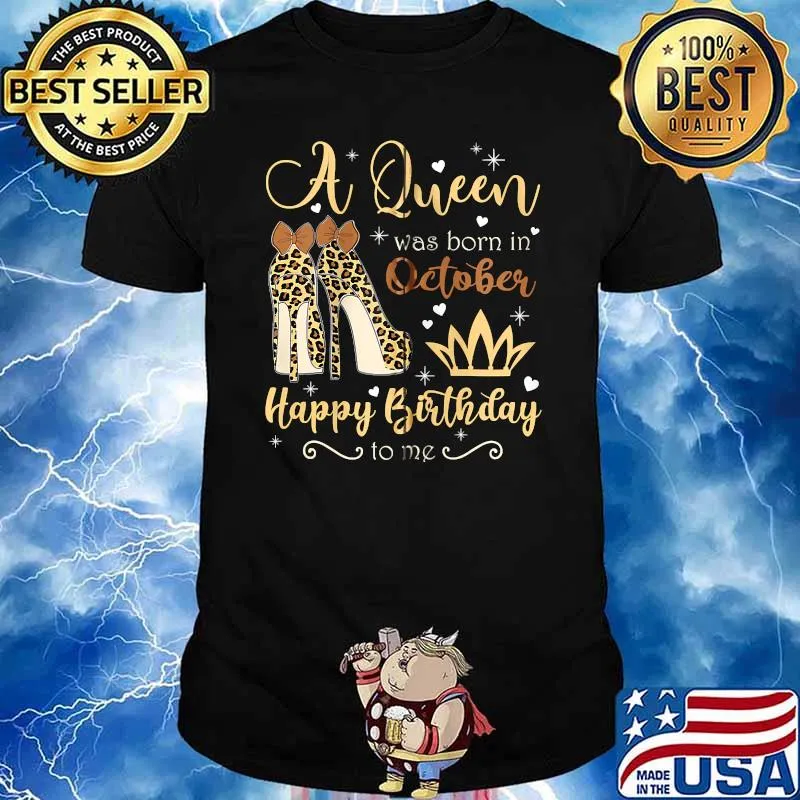 October Girl Birthday Leopard High Heels Queen Was Born T-shirt