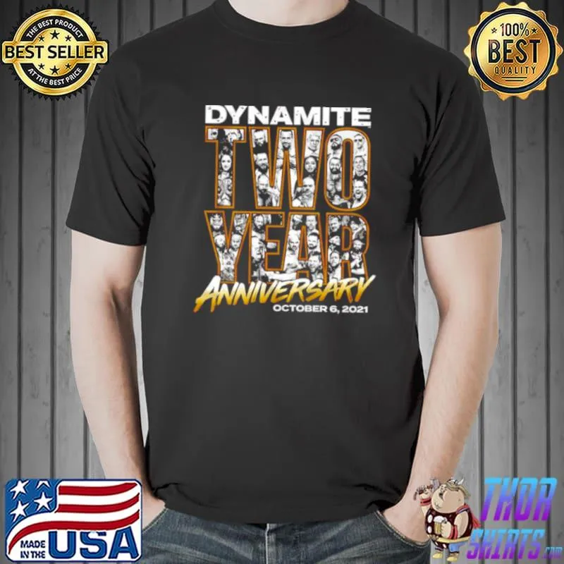 Official dynamite two year anniversary shirt
