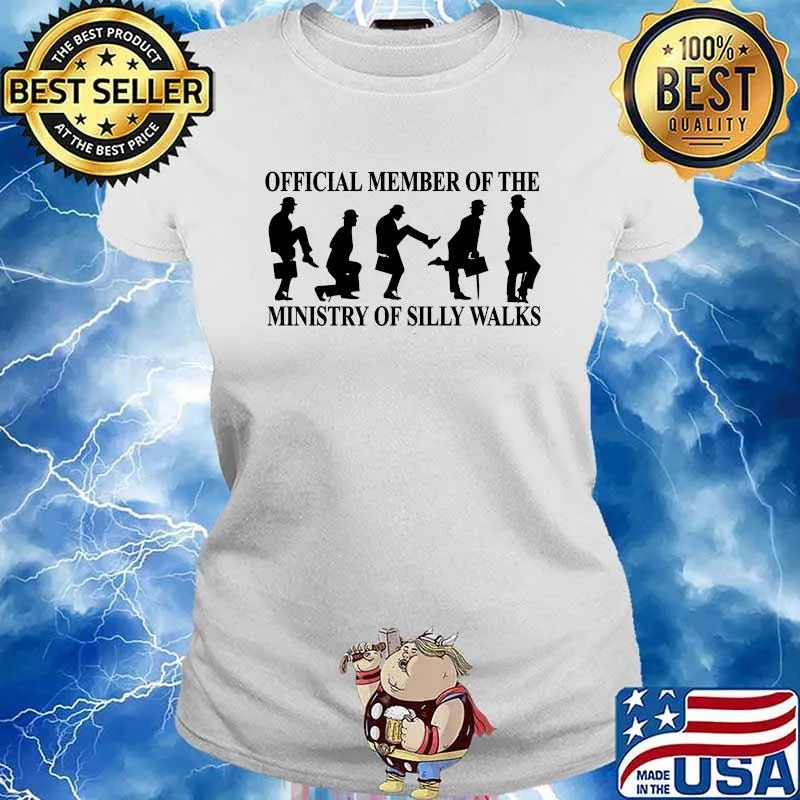 Official Member Of The Ministry Of The Silly Walks Shirt Ladies tee