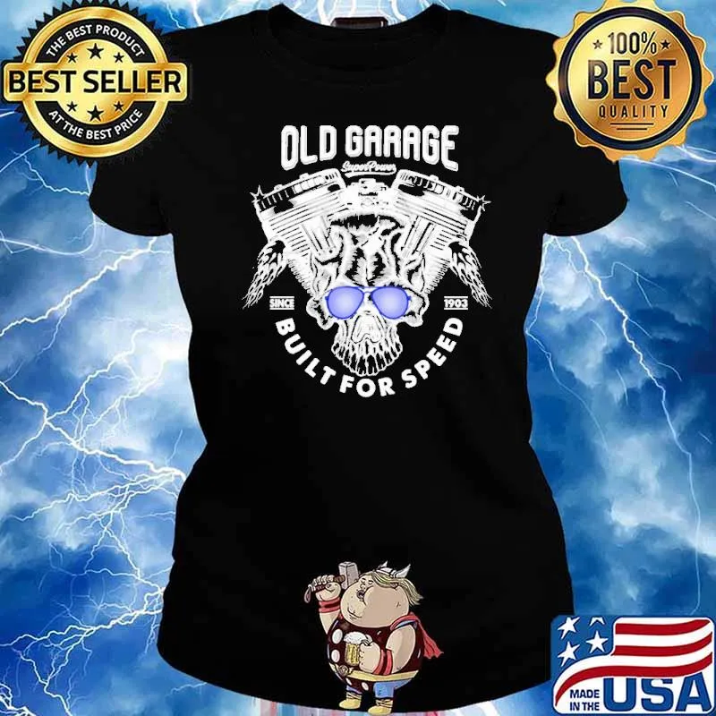 Old Garace Built For Speed Shirt Ladies tee