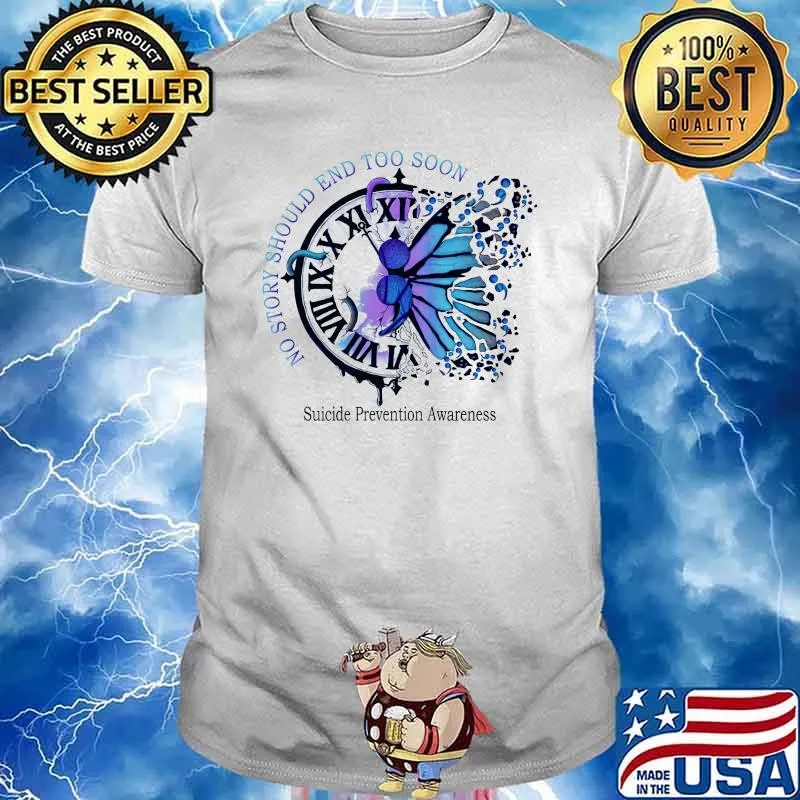On story should end too soon suicide prevention awareness oclock shirt