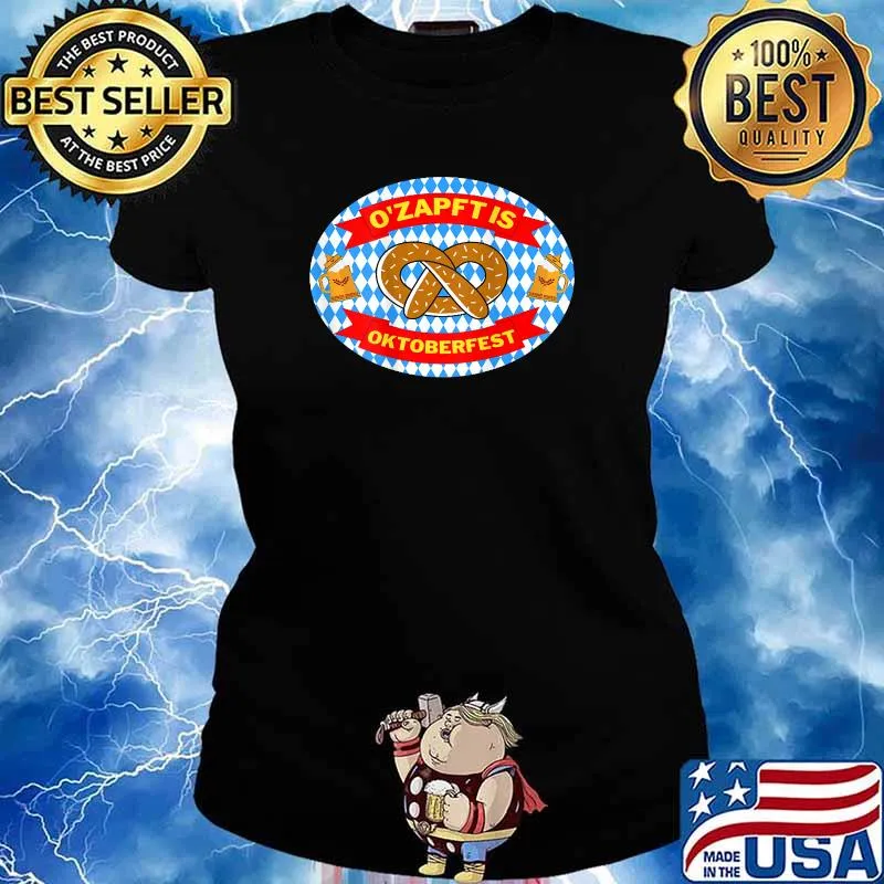 Ozapft Is Oktoberfest Tee T-Shirt Ladies tee