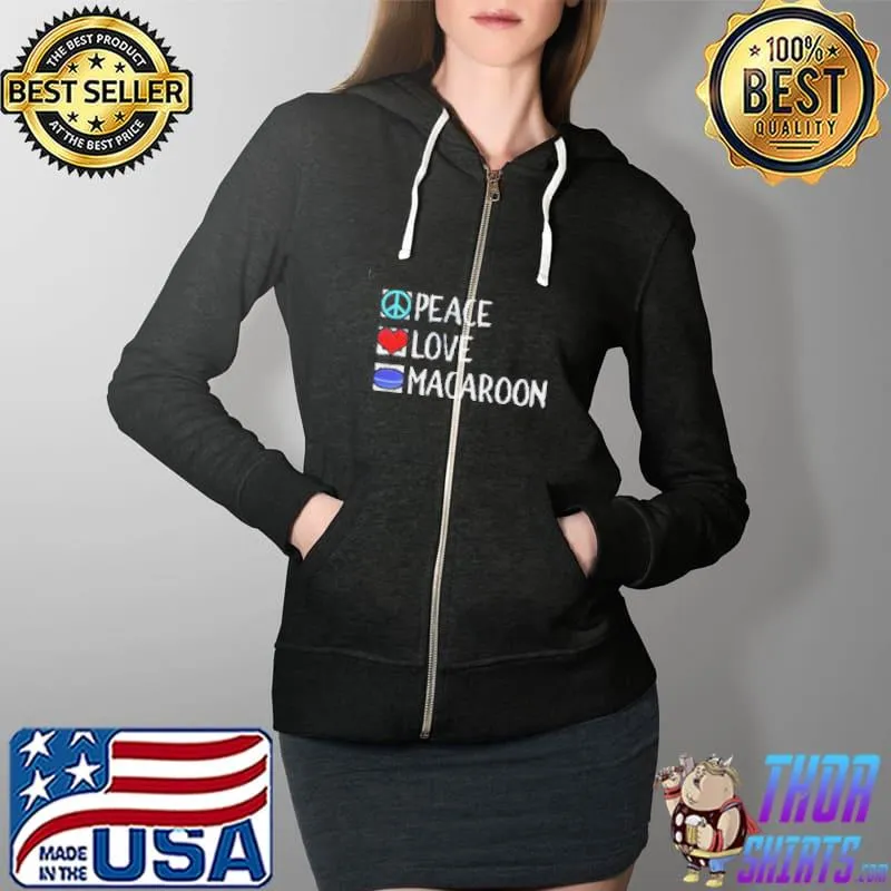 Peace Love Macaroons Shirt Full Zip Hooded