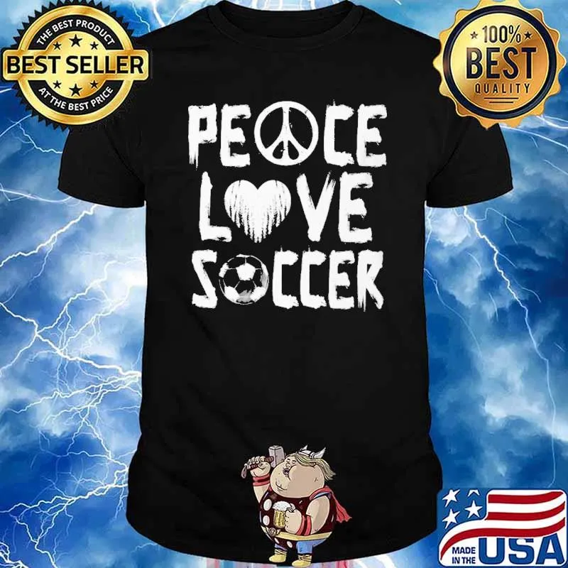 Peace Love Soccer Shirt