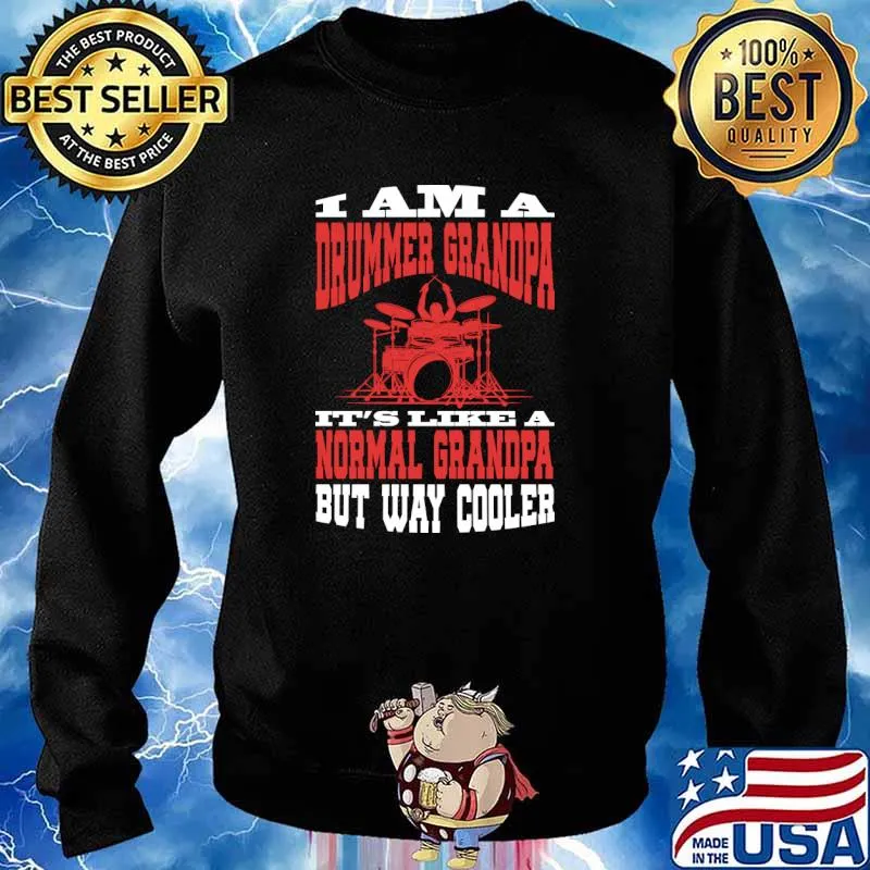 Percussive Instrument I Am A Drummer Grandpa T-Shirt Sweater