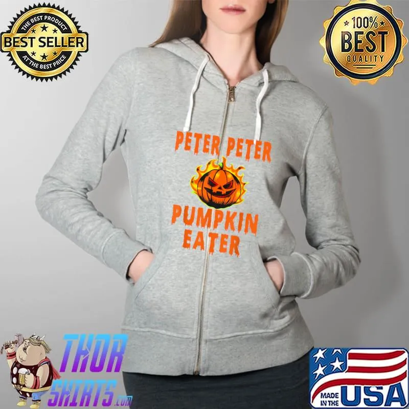 Peter Peter Pumpkin Eater Halloween Couples Costume Gifts T-Shirt Full Zip Hooded