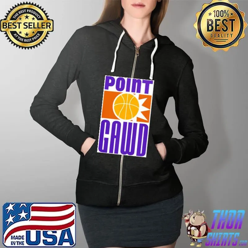 Phoenix Point Gawd Phoenix Suns Shirt Full Zip Hooded