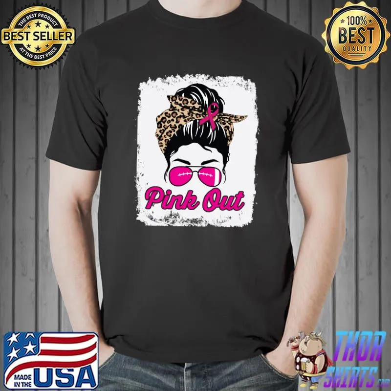Pink Out Football Mom Messy Bun Pink Breast Cancer Bleached T-s Unisex