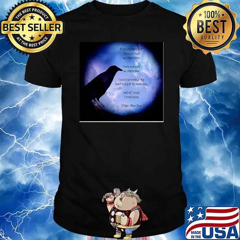 Poe i loved alone 2 classic crow shirt