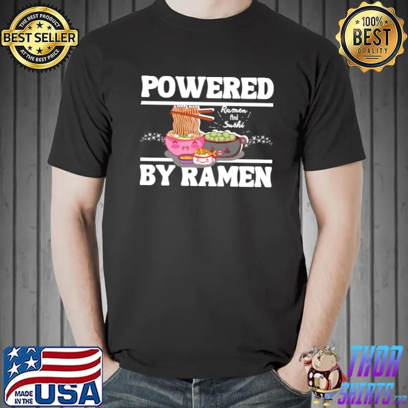 Powered By Ramen T-Shirt Unisex
