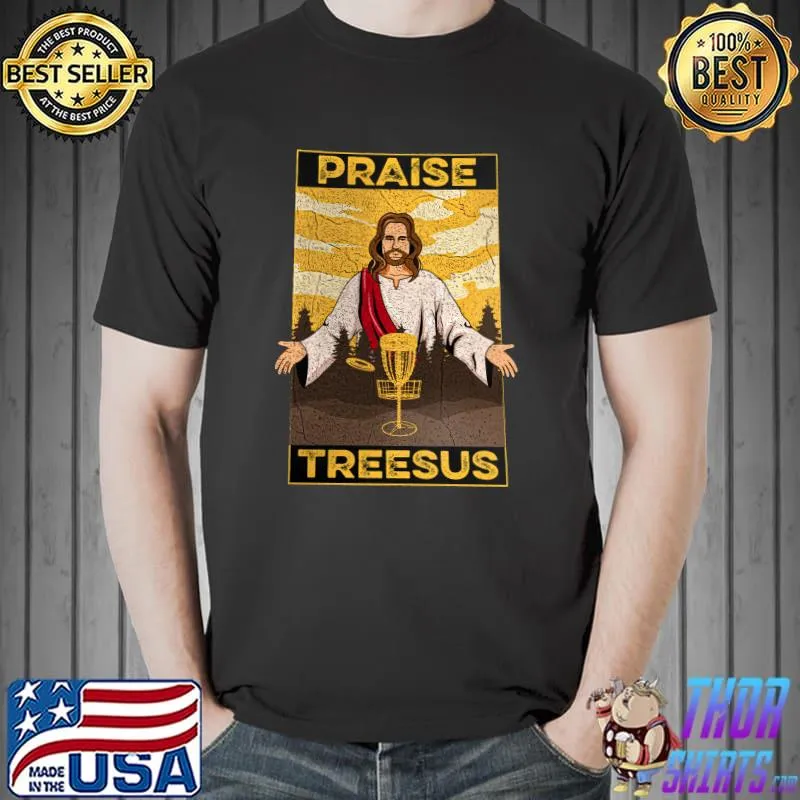 Praise Treesus Jesus Shirt Unisex