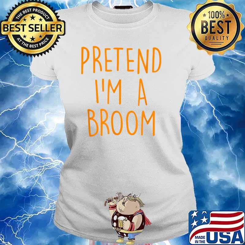 Pretend I'm A Broom Funny Easy Halloween Costume Party T-Shirt Ladies tee