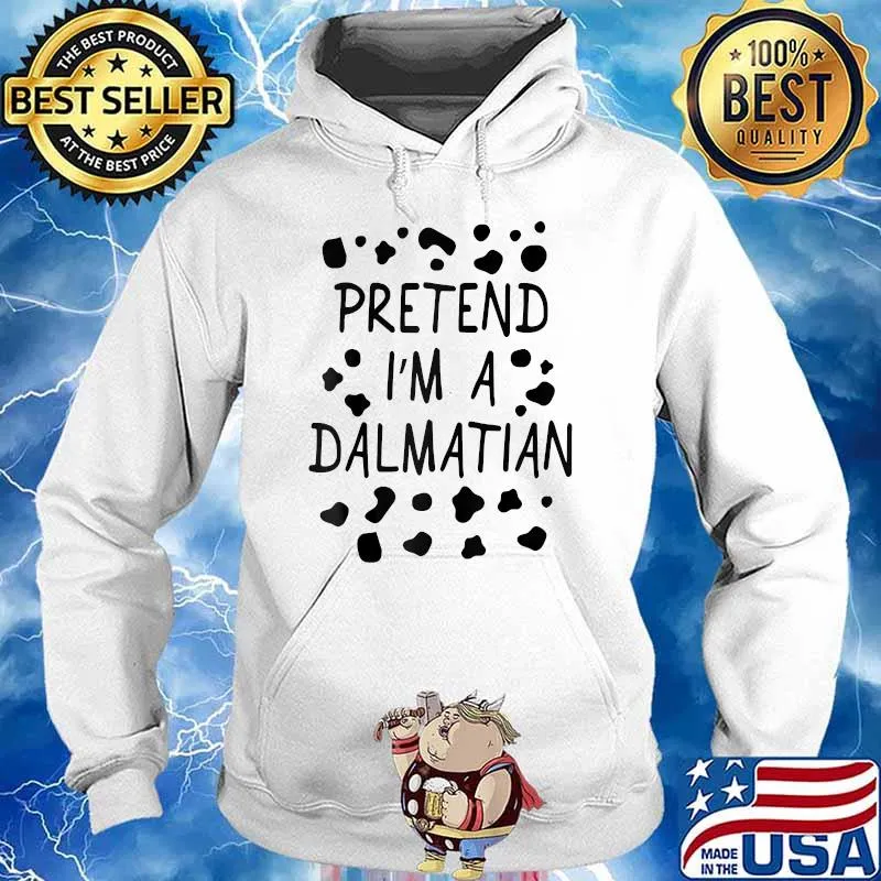 Pretend I'm A Dalmatian Halloween DIY Costume T-Shirt Hoodie