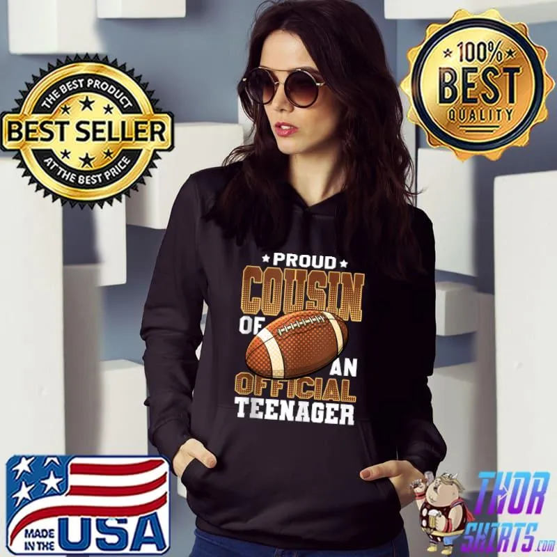 Proud Cousin of an Official Teenager 13th Birthday Football T-shirt