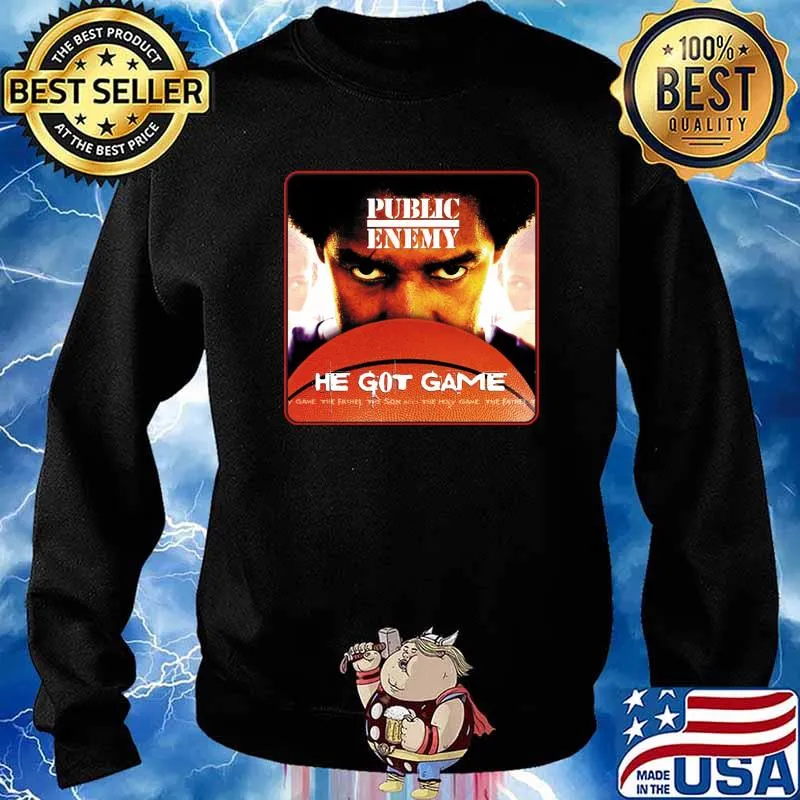 Public Enemy He Got Gamw Basketball Shirt Sweater