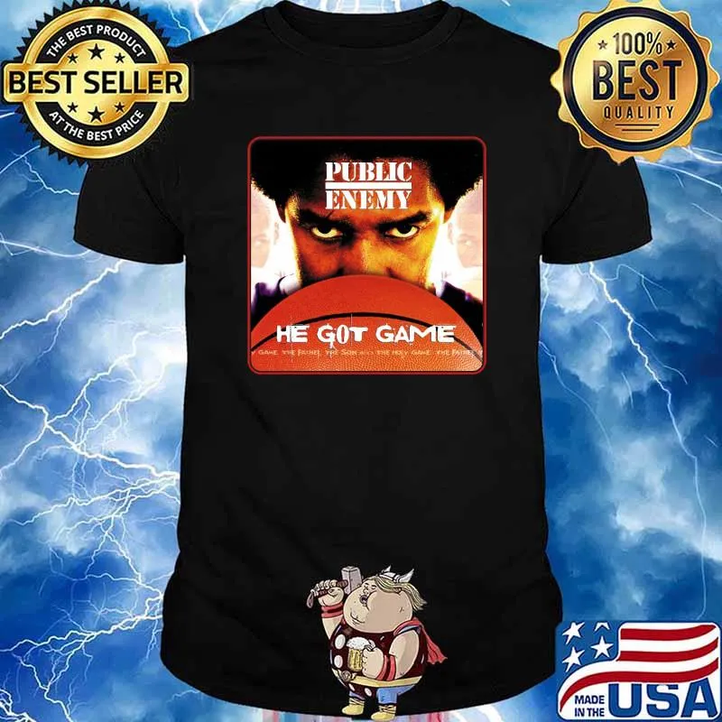 Public Enemy He Got Gamw Basketball Shirt