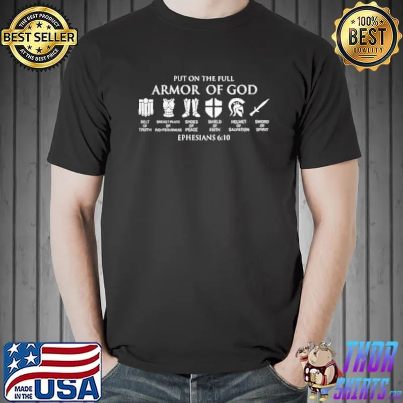 Put On The Full Armor Of God Ephesians 6 10 Belt Or Truth Shoes Or Peacr Shirt