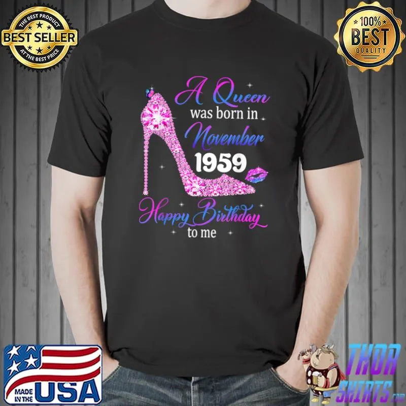Queens Are Born In November 1959 T Shirt 62nd Birthday T-Shirt