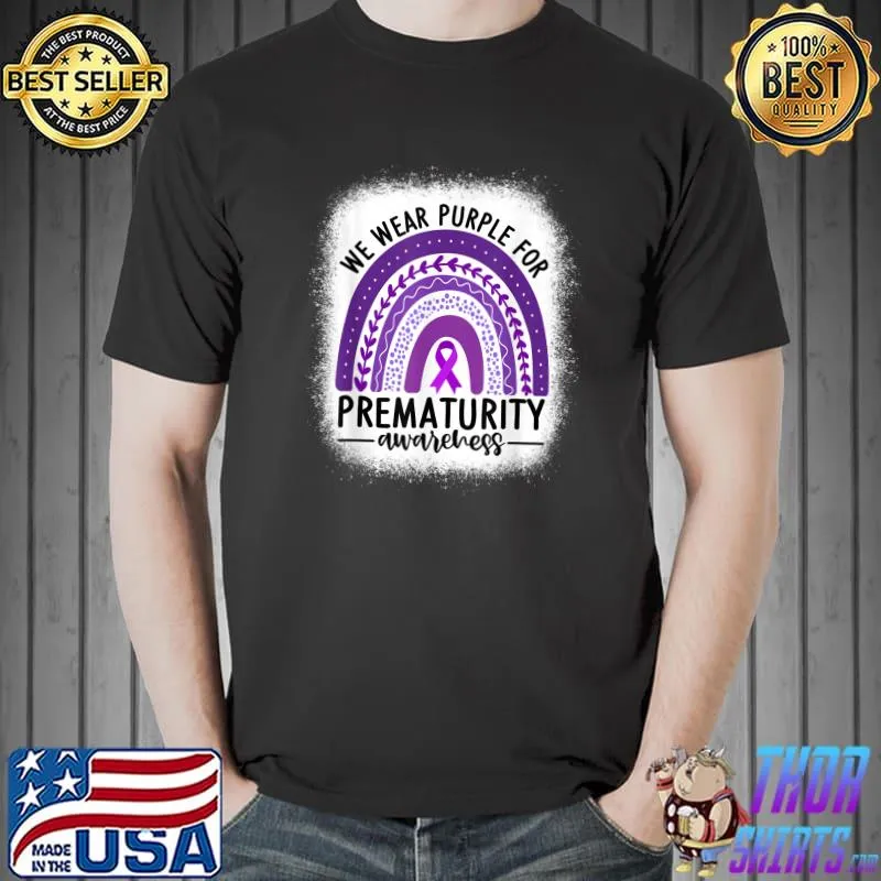 Rainbow Preemie - We Wear Purple for Prematurity Awareness T-Shirt