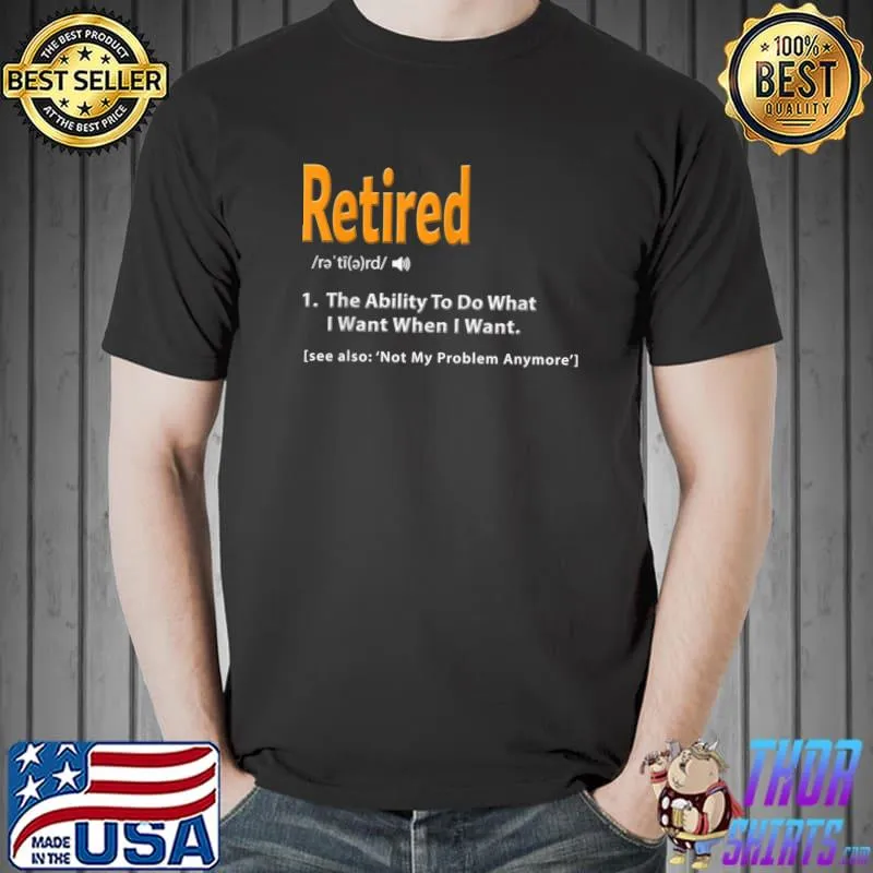 Retired Definition Funny Retirement Gag Essential T-Shirt Unisex