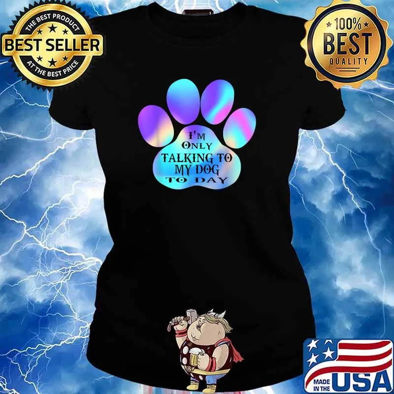 Retro Gift For Men Women I'm Only Talking To My Dog Today T-Shirt Ladies tee