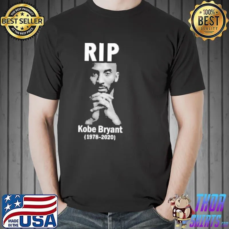 Rip Kobe Bryant 1978-2020 Shirt Unisex