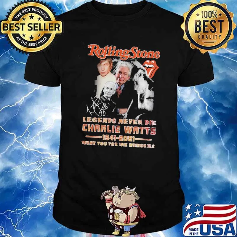 Rolling stone legends never die charlie watts 1941 2021 thank you for the memories signature shirt