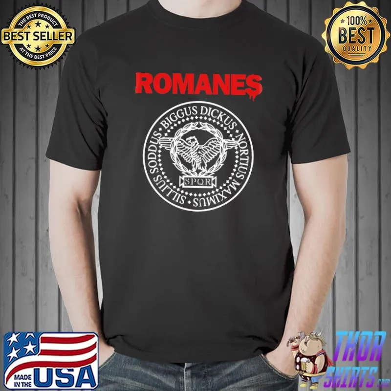 Romanes Biggus Dickus Nortius Maximus Sikkus Soddus Spqr Shirt Unisex