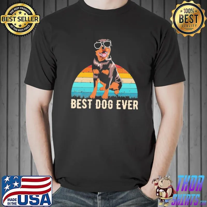 Rottweiler Best Dog Ever Vintage Shirt Unisex