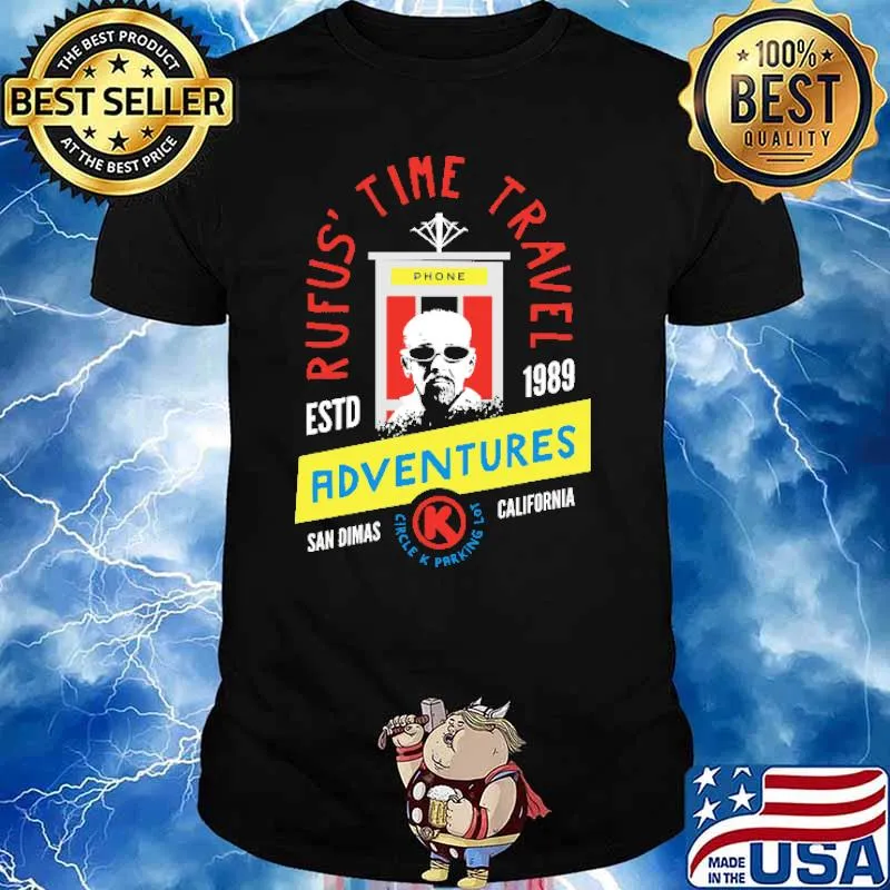 Rufus' Time Travel ESTD 1989 Adventures San Dimas Shirt