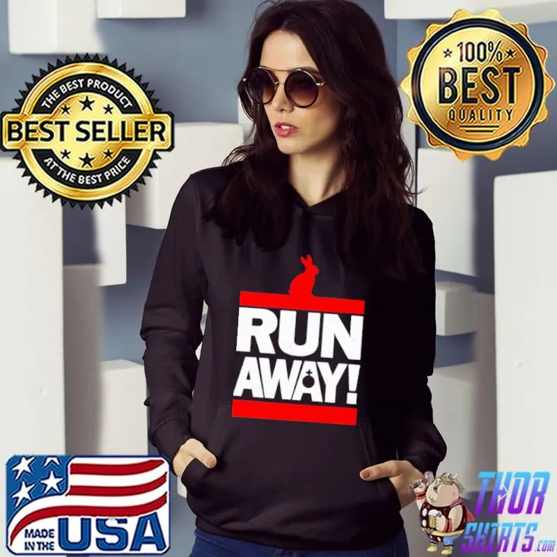 Run Away Shirt Hoodie