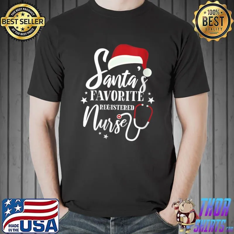 Santa Favorite Registered Nurse Outfit Funny Cute Xmas T-Shirt