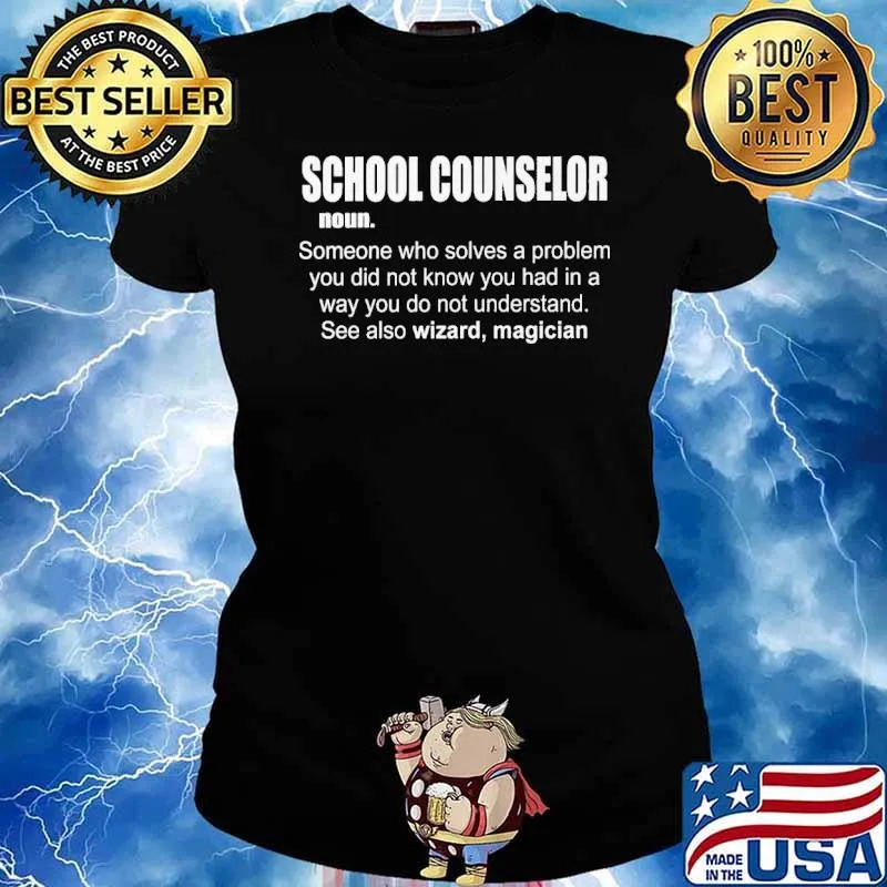 School counselor definition someone who solves a problem you did not know you had in a way do not understand see also wizard magician s Ladies tee
