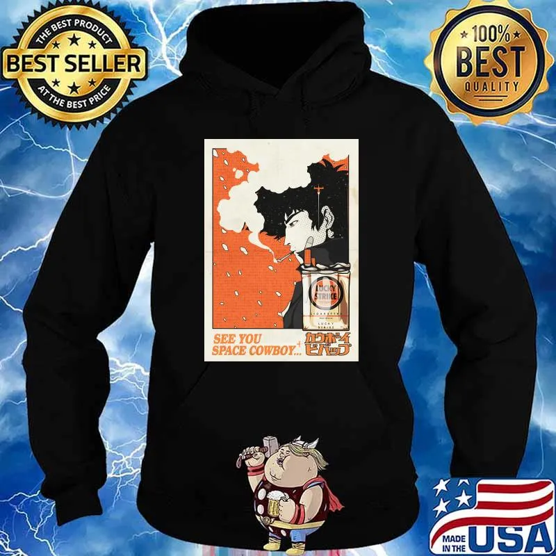 See you space Cowboy Bebop Classic T-Shirt Hoodie