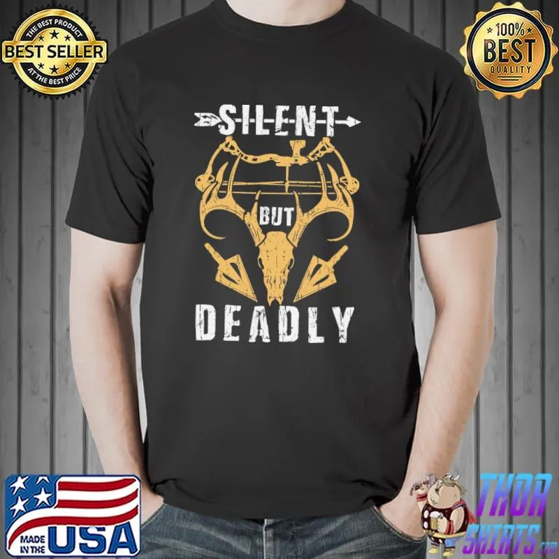 Silent But Deadly Shirt Unisex