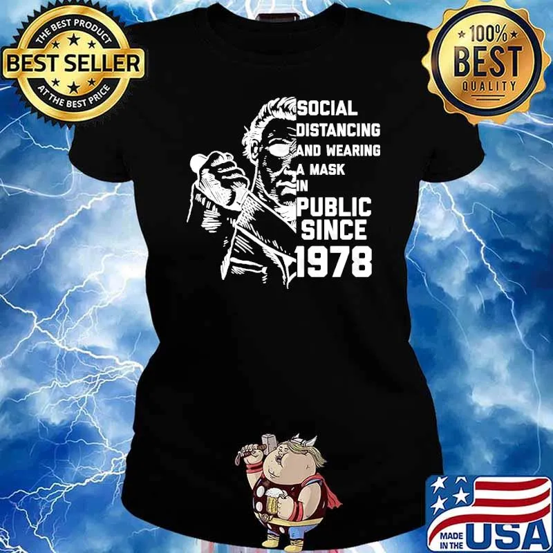 Social Distancing and Wearing a Mask in Public Since 1978 Knife s Ladies tee