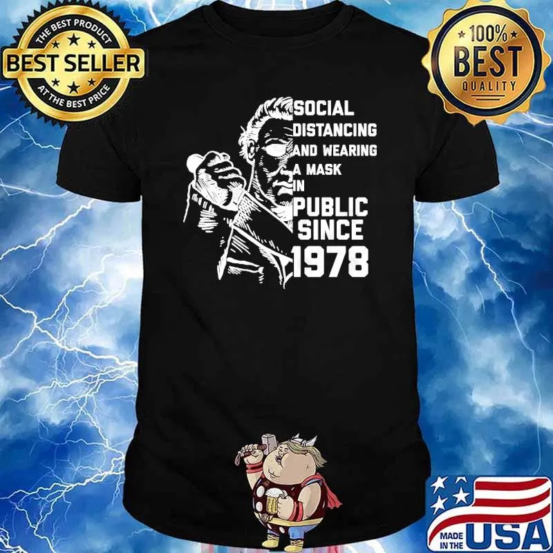 Social Distancing and Wearing a Mask in Public Since 1978 Knife shirt