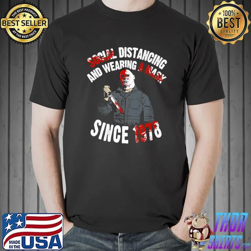 Social Distancing And Wearing A Mask In Public Since 1978 Premium T-Shirt