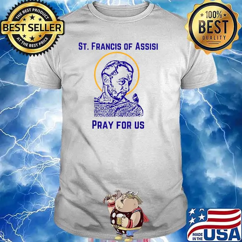 St Francis of Assisi, Patron of Animals and Pets, Feast Day T-Shirt