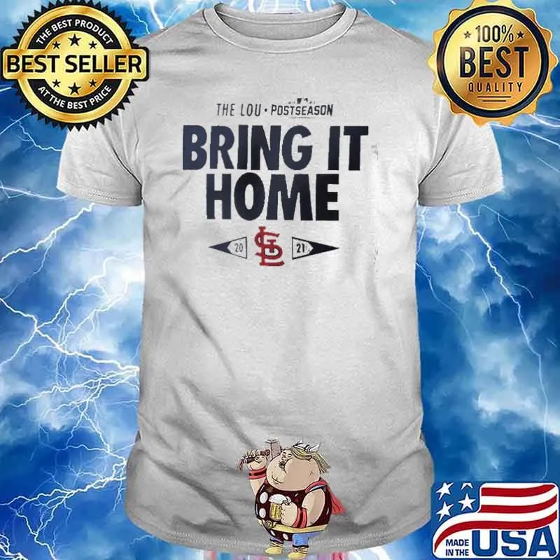 St. Louis Cardinals Bring It Home The Lou Postseason shirt