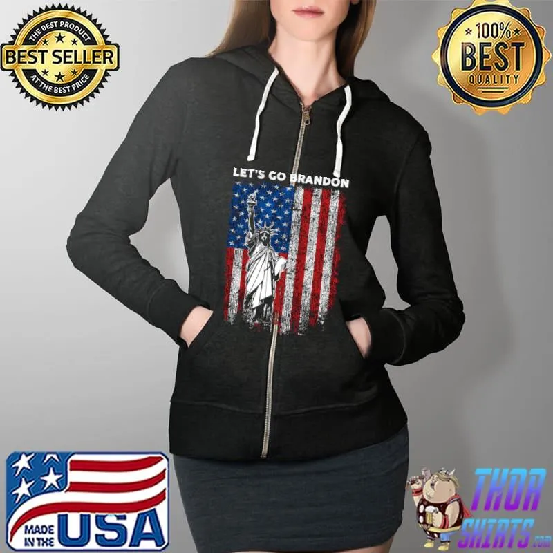 Statue of Liberty Let’s Go Brandon American flag 2021 T-Shirt Full Zip Hooded