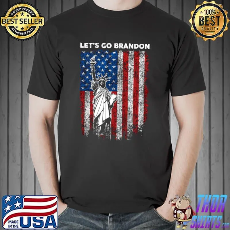 Statue of Liberty Let’s Go Brandon American flag 2021 T-Shirt Unisex