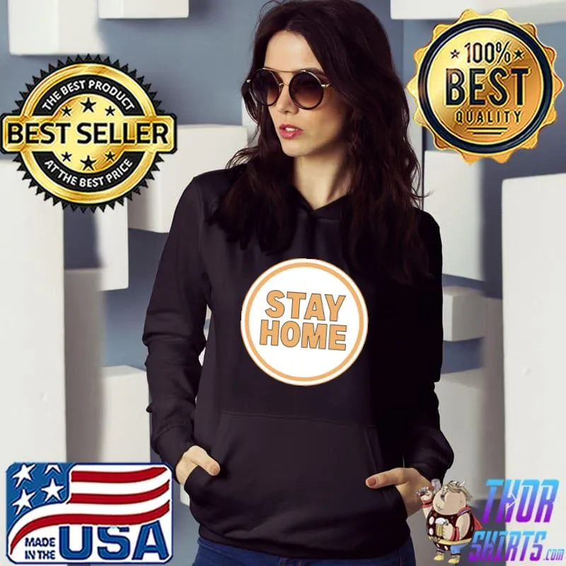 Stay Home T-Shirt